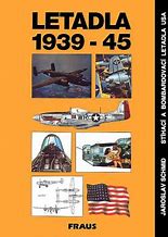 kniha Letadla 1939-45. Stíhací a bombardovací letadla USA - Stíhací a bombardovací letadla USA, Fraus 1993