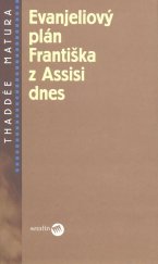 kniha Evanjeliový plán Františka z Assisi dnes, Serafín 2005