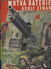 kniha Mrtvá baterie Osvoboditelé - legionářská trilogie., Sfinx, Bohumil Janda 1931