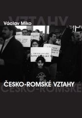 kniha Česko-romské vztahy, Tribun EU 2010