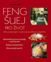 kniha Feng-šuej pro život 168 praktických tipů jak dosáhnout úspěchu, Ikar 2008