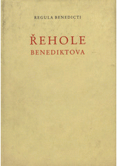 kniha Regula Benedicti = Řehole Benediktova, Benediktinské arciopatství sv. Vojtěcha a sv. Markéty 1998