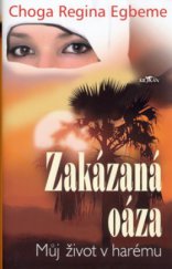 kniha Zakázaná oáza můj život v harému, Alpress 2006