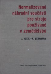 kniha Normalizované náhradní součásti pro stroje používané v zemědělství, SZN 1962