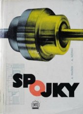 kniha Spojky [určené pre konštruktérov, novátorov, zlepšovateľov a študentov technického smeru], Slovenské vydavateľstvo technickej literatúry 1963