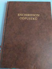 kniha Enchiridion odpustků předpisy a ustanovení o odpustcích, Matice Cyrillo-Methodějská 2000