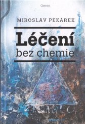 kniha Léčení bez chemie, Omen 2018