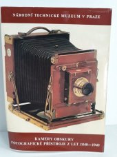 kniha Kamery obskury fotografické přístroje z let 1840 - 1940, Nakladatelství dopravy a spojů 1983