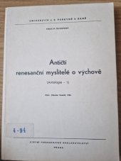 kniha Antičtí renesanční myslitelé o výchově 1. [díl Antologie : Určeno pro posl. fak. filozof., SPN 1978