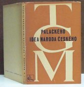 kniha Palackého idea národa českého, Čin 1947