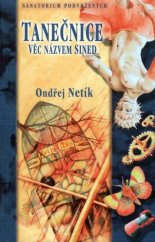 kniha Tanečnice, věc názvem Sined, Straky na vrbě 2009