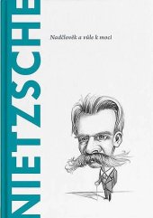 kniha  Nietzsche Nadčlověk a vůle k moci, Bonalletra Alcompas 2022