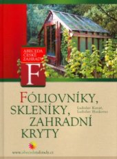 kniha Fóliovníky, skleníky, zahradní kryty, CP Books 2005