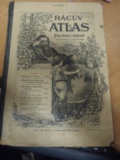 kniha Rácův atlas pro školy obecné, Rácová 1908
