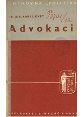 kniha Advokacie Příspěvek k sociologii advokátního stavu, L. Mazáč 1938