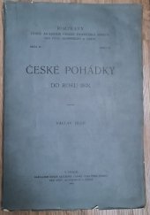 kniha České pohádky do roku 1848, Česká akademie císaře Františka Josefa pro vědy, slovesnost a umění 1909