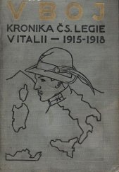kniha V boj! obrázková kronika československého revolučního hnutí v Italii 1915-1918, Za svobodu 1927