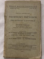 kniha Technický průvodce pro inženýry a stavitele Statické tabulky, Česká matice technická 1924