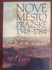 kniha Nové Město pražské 1348-1784 výstava na Novoměstské radnici k 650. výročí založení Nového Města pražského 13. březen - 17. květen 1998 : seznam vystavených exponátů, Muzeum hlavního města Prahy 1998