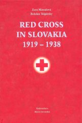 kniha Red Cross in Slovakia 1919-1938, Matica slovenská 2025