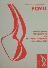 kniha Právní minimum pro studenty VŠ, aneb, Co by měl každý student vysoké školy vědět, Masarykova univerzita 1997