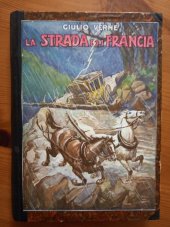 kniha La Strada di Francia, Casa Editrice Sonzogno 1927