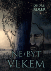kniha Ne/Být vlkem, Nová Forma 2020