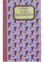 kniha Klára, holub růžový, Motto 1996