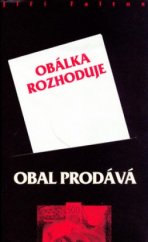 kniha Obal prodává, obálka rozhoduje, Pragoline 2004