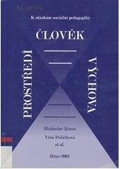 kniha Člověk - prostředí - výchova k otázkám sociální pedagogiky, Paido 2001