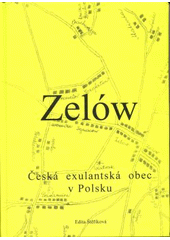 kniha Zelów česká exulantská obec v Polsku, Občanské sdružení Exulant 2010