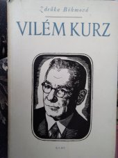 kniha Vilém Kurz Život, práce, methodika, SNKLHU  1954