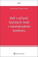 kniha Daň z příjmů fyzických osob v mezinárodním kontextu, Wolters Kluwer 2021