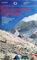 kniha Řeka jménem Červánky Příběh Čs. horolezecké expedice Himálaj 1973, Olympia 1975