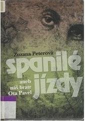 kniha Spanilé jízdy, aneb, Náš bratr Ota Pavel, Nezávislý novinář (IV) 2000