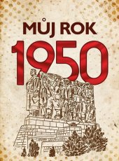 kniha Můj rok 1950, BizBooks 2023