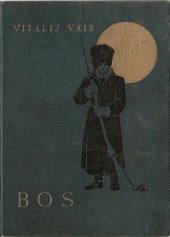 kniha BOS IV. bojovníci - oběti - spekulanti, Josef Elstner 1933