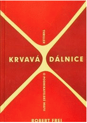 kniha Krvavá dálnice, XYZ 2012