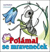 kniha Polámal se mraveneček, ORY Books 2016