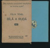 kniha Bílá a rudá a jiná prósa, Jos. R. Vilímek 1918