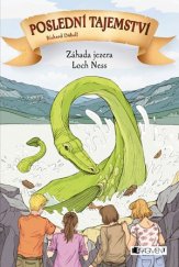kniha Poslední tajemství - Záhada jezera Loch Ness, Fragment 2016