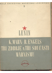 kniha K. Marx B. Engels: Tři zdroje a tři součásti marxismu, Svoboda 1949