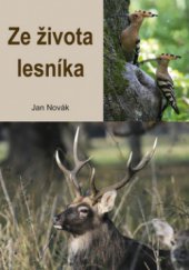 kniha Ze života lesníka, Akcent 2012
