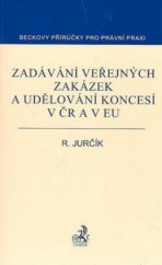 kniha Zadávání veřejných zakázek a udělování koncesí v ČR a v EU, C. H. Beck 2007