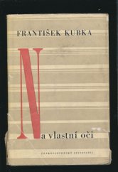 kniha Na vlastní oči Pravdivé malé povídky o mých současnících, Československý spisovatel 1959