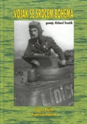 kniha Voják se srdcem bohéma genmjr. Richard Tesařík, Lípa 2002