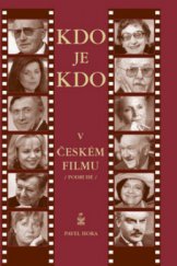 kniha Kdo je kdo v českém filmu (podruhé), Petrklíč 2006