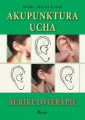 kniha Akupunktura ucha (aurikuloterapie), Poznání 2010