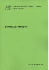 kniha Spalovací motory, ČVUT 2012