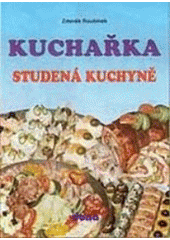 kniha Kuchařka studená kuchyně, Dona 1996